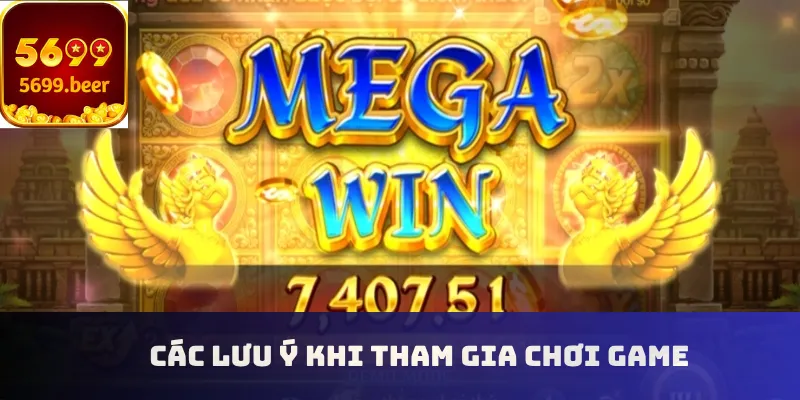 Các lưu ý khi tham gia chơi game