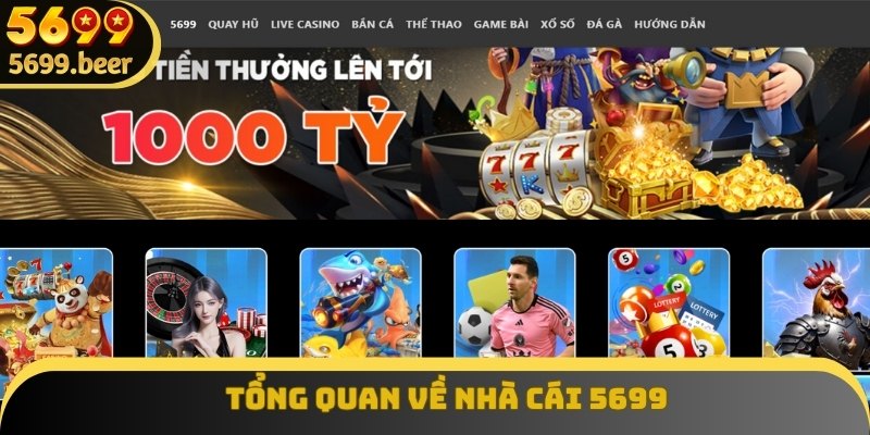 Tổng quan về nhà cái 5699